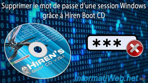Supprimer le mot de passe d'une session Windows grâce à Hiren Boot CD