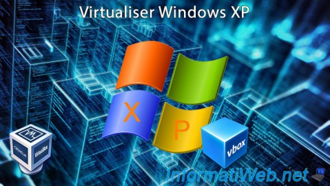 VirtualBox - Virtualiser Windows XP