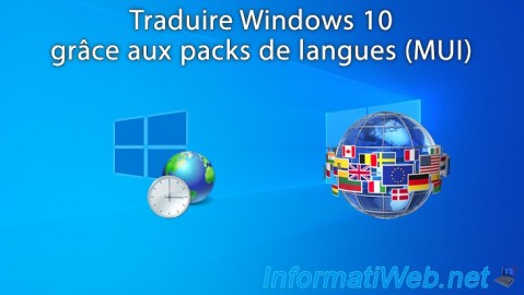 Windows 10 - Traduire Windows grâce aux packs de langues (MUI)