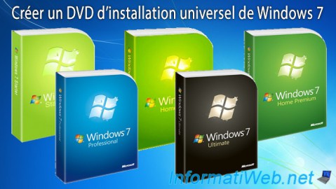 Créer un DVD d'installation universel de Windows 7