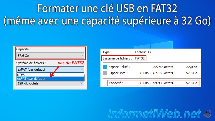 Formater une clé USB en FAT32 (même avec une capacité supérieure à 32 Go) -  Windows - Tutoriels - InformatiWeb