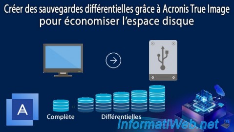 Acronis True Image - Créer des sauvegardes différentielles
