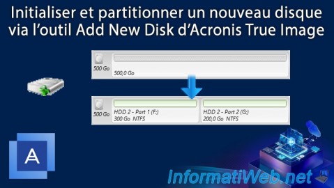 Acronis True Image - Partitionner un nouveau disque