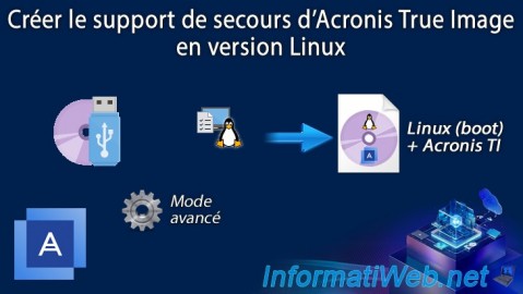 Acronis True Image - Support de secours - Créer le support (version Linux)