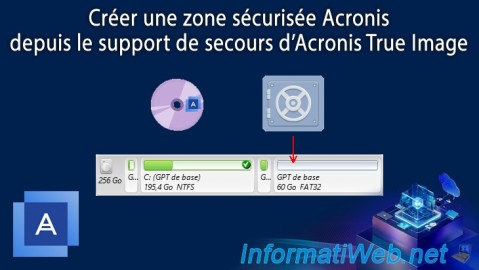 Acronis True Image - Support de secours - Créer une zone sécurisée Acronis