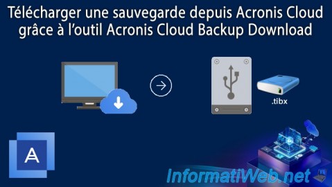 Acronis True Image - Télécharger une sauvegarde depuis Acronis Cloud