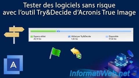 Acronis True Image - Tester des logiciels sans risque avec l'outil Try&Decide