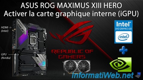 Activer la carte graphique interne (iGPU / Intel UHD Graphics 630) de la carte mère ASUS ROG MAXIMUS XIII HERO