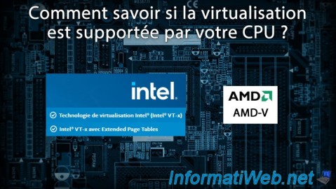 Comment savoir si la virtualisation matérielle est supportée par votre processeur (CPU) ?