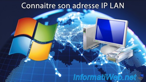 Connaitre son adresse IP LAN