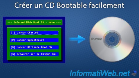 Comment créer un CD bootable facilement sans taper une ligne de codes