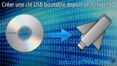 Créer une clé USB bootable depuis un fichier ISO bootable
