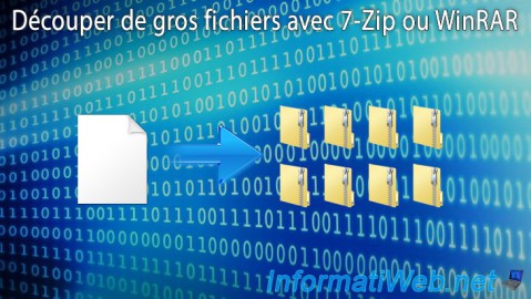 Découper de gros fichiers avec 7-Zip ou WinRAR