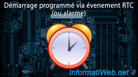 Démarrage programmé via événement RTC (ou alarme)