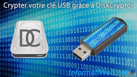 DiskCryptor - Crypter votre clé USB