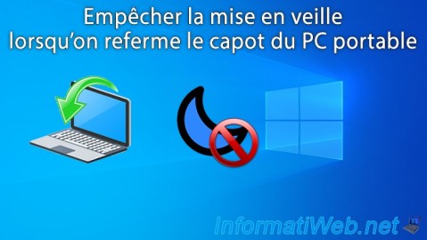 Empêcher Windows de se mettre en veille lorsqu'on referme le capot du PC portable