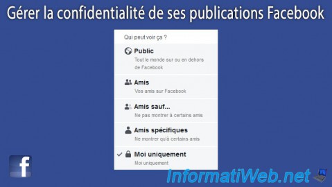 Gérer la confidentialité de ses publications Facebook