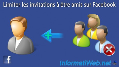 Limiter les invitations à être amis sur Facebook