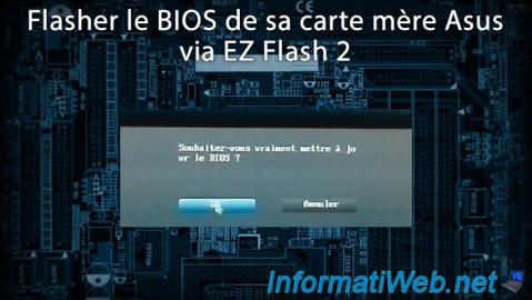 Flasher (mettre à jour) le BIOS de sa carte mère Asus via EZ Flash 2