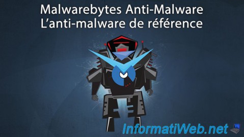 Malwarebytes Anti-Malware - L'anti-malware de référence