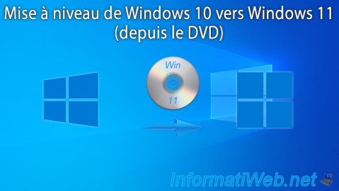 Mise à niveau de Windows 10 vers Windows 11 (depuis le DVD)