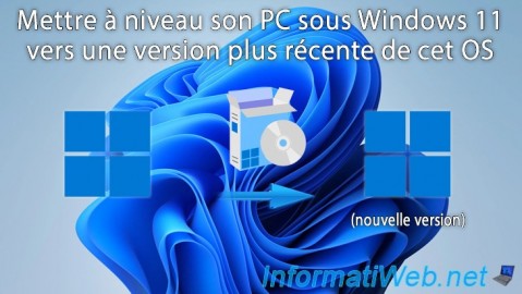 Mise à niveau de Windows 11 vers version plus récente de Win 11 (via l'assistant)