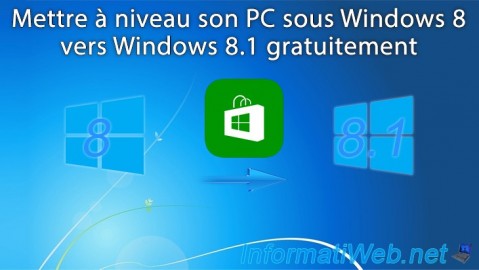 Mettre à niveau son PC sous Windows 8 vers Windows 8.1 gratuitement