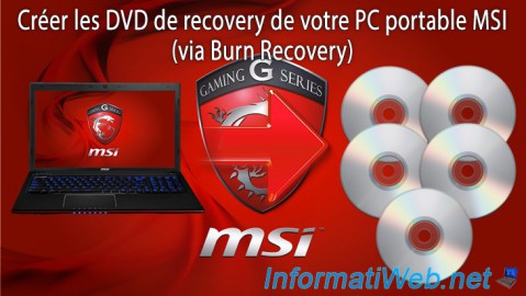 Créer les DVD de recovery de votre PC portable MSI (via Burn Recovery)