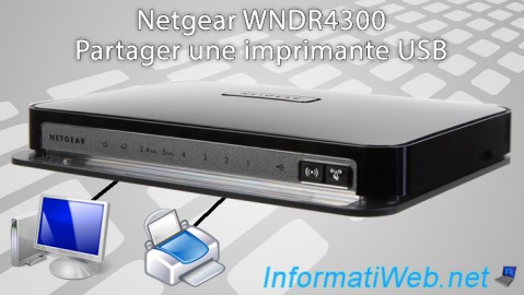 Partager une imprimante USB via ReadySHARE Printer avec le routeur Netgear WNDR4300