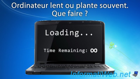 Ordinateur lent ou plante souvent. Que faire ?