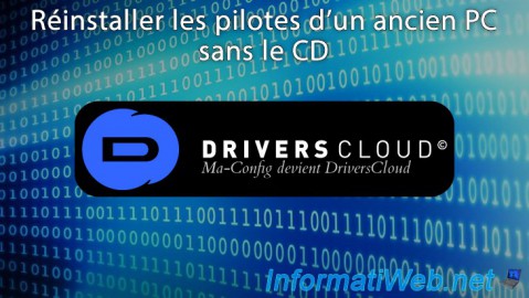 Réinstaller les pilotes (drivers) d'un ancien ordinateur sans le CD de pilotes d'origine