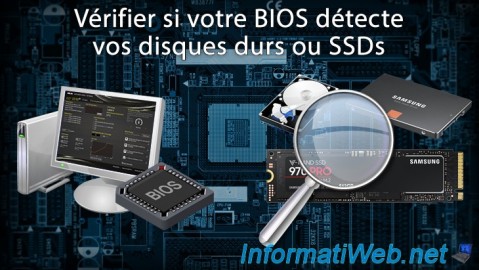 Vérifier si le BIOS de votre carte mère détecte vos disques durs ou SSDs