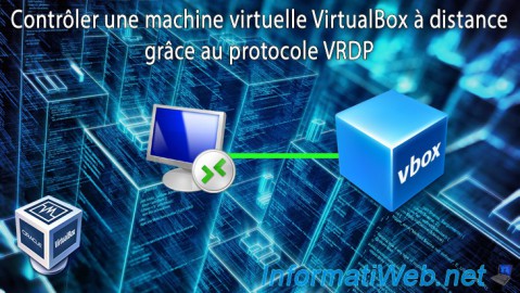 VirtualBox - Contrôler une machine virtuelle à distance