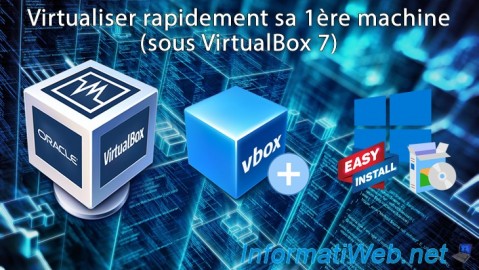 Installer VirtualBox 7.0 et virtualiser sa 1ère machine en installant automatiquement l'OS (unattended install)