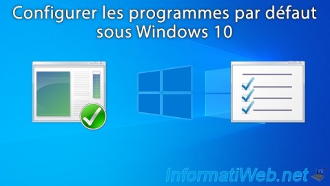 Windows 10 - Configurer les programmes par défaut