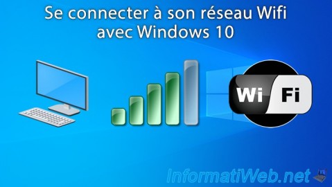 Windows 10 - Se connecter à son réseau Wifi