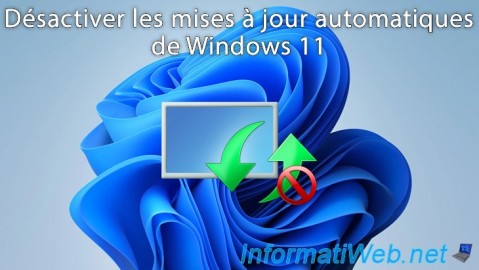 Désactiver les mises à jour automatiques de Windows 11