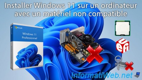 Installer Windows 11 sur un ordinateur avec un matériel non compatible