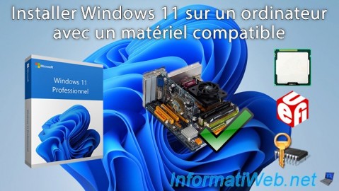 Installer Windows 11 sur un ordinateur avec un matériel compatible