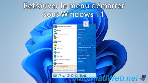 Windows 11 - Retrouver le menu démarrer