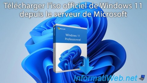 Télécharger l'iso officiel de Windows 11 depuis le serveur de Microsoft