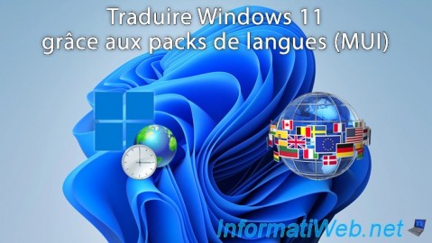Windows 11 - Traduire Windows grâce aux packs de langues (MUI)