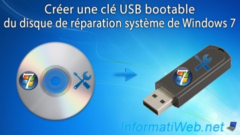 Windows 7 - Créer une clé USB bootable du disque de réparation système