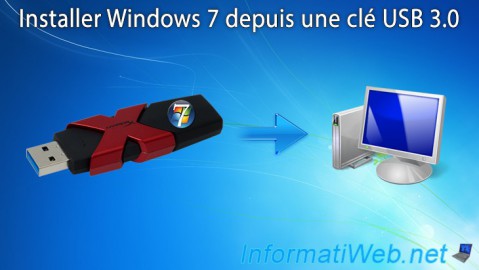 Installer Windows 7 depuis une clé USB 3.0 (branchée sur un port USB 3.0)