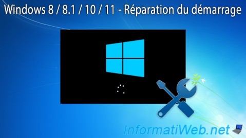 Windows 8 / 8.1 / 10 / 11 - Réparation du démarrage