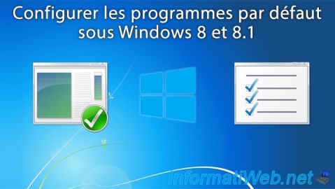 Windows 8 / 8.1 - Configurer les programmes par défaut