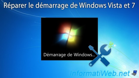 Windows Vista / 7 - Réparation du démarrage