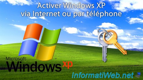 Activer Windows XP via Internet ou par téléphone
