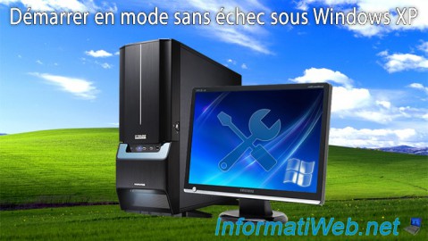 Démarrer en mode sans échec sous Windows XP