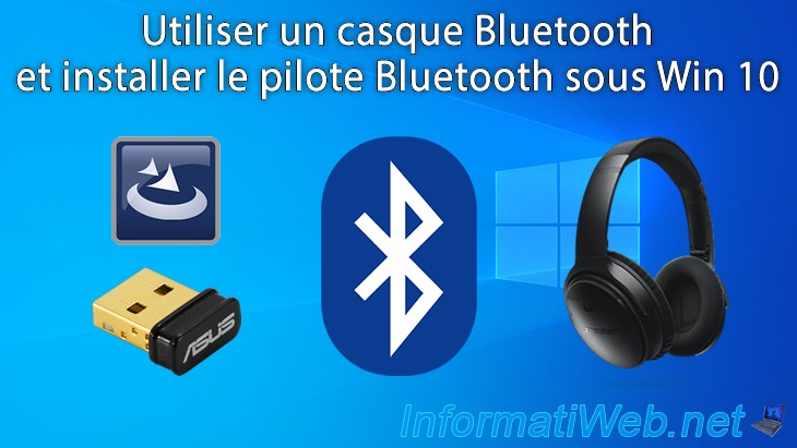 Utiliser un casque Bluetooth et installer le pilote Bluetooth sous